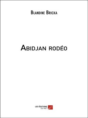 cover image of Abidjan rodéo